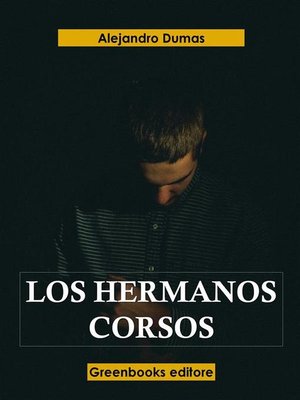 cover image of Los hermanos Corsos